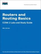 Routers And Routing Basics Ccna 2 Labs And Study Guide di Allan Johnson edito da Pearson Education (us)