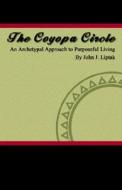 The Coyopa Circle di John J. Liptak edito da Aventine Press