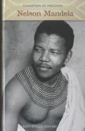 Nelson Mandela di Kem Knapp Sawyer edito da Morgan Reynolds Publishing