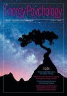 Energy Psychology Journal, 11(1): Theory, Research, and Treatment edito da HAY HOUSE