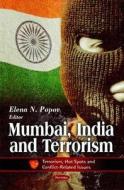 Mumbai, India & Terrorism di Elena N. Popov edito da Nova Science Publishers Inc
