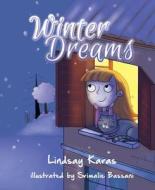 WINTER DREAMS di Lindsay Karas edito da MASCOT BOOKS