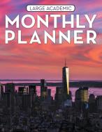 Large Academic Monthly Planner di Speedy Publishing Llc edito da Speedy Publishing Books