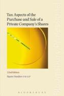 Tax Aspects of the Purchase and Sale of a Private Company's Shares: A Summary of Tax and Related Commercial Considerations for Buyers and Sellers (Twe edito da Tottel Publishing