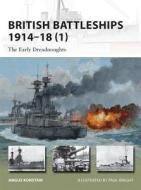 British Battleships 1914-18 1 di Angus Konstam edito da Bloomsbury Publishing PLC