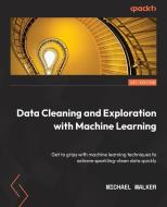 Data Cleaning And Exploration With Machine Learning di Michael Walker edito da Packt Publishing Limited