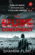 The Beijing Conspiracy di Shamini Flint edito da Canongate Books Ltd.