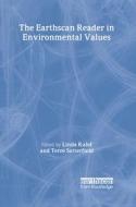 The Earthscan Reader in Environmental Values di Linda Kalof edito da Routledge