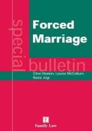 Forced Marriage: A Special Bulletin di Clive Heaton, Louise McCallum, Razia Jogi edito da JORDAN PUB