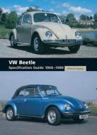 VW Beetle Specification Guide 1968-1980 di Richard Copping edito da The Crowood Press Ltd