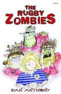 Rugby Zombies, The: Number Two di Dan Anthony edito da Gomer Press