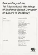 Proceedings of the 1st International Workshop of Evidence-Based Dentistry on Lasers in Dentistry: Workshop in Vaals, the Netherlands; Feb. 2006 di Norbert Gutknecht edito da Quintessence Publishing (IL)