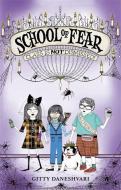 School of Fear: Class is Not Dismissed! di Gitty Daneshvari edito da Hachette Children's Group