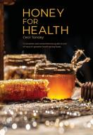 Honey For Health di Tonsley Cecil Tonsley edito da Peacock Press