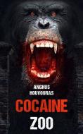 The Cocaine Zoo di Houvouras Anghus Houvouras edito da Severed Press