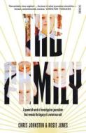 The Family: The Shocking True Story of a Notorious Cult di Chris Johnston, Rosie Jones edito da SCRIBE PUBN