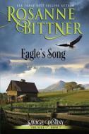 Eagle's Song di Roanne Bittner edito da Dca, Inc.
