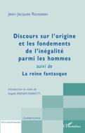 Discours sur l'origine et les fondements de l'inégalité parmi les hommes di Jean-Jacques Rousseau edito da Editions L'Harmattan