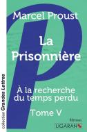 La Prisonnière (grands caractères) di Marcel Proust edito da Ligaran