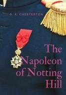 The Napoleon of Notting Hill di G. K. Chesterton edito da Les prairies numériques