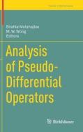 Analysis of Pseudo-Differential Operators edito da Springer-Verlag GmbH