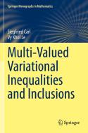 Multi-Valued Variational Inequalities And Inclusions di Siegfried Carl, Vy Khoi Le edito da Springer Nature Switzerland AG