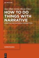 How to Do Things with Narrative edito da Gruyter, Walter de GmbH