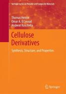 Cellulose Derivatives di Thomas Heinze, Omar A. El Seoud, Andreas Koschella edito da Springer-Verlag GmbH