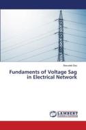 Fundaments of Voltage Sag in Electrical Network di Basudeb Dey edito da LAP LAMBERT Academic Publishing