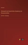 Almanach der Kaiserlichen Akademie der Wissenschaften di Anonym edito da Outlook Verlag