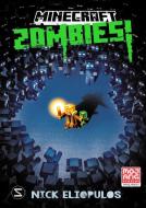 Minecraft. Zombies! (Band 1) di Nick Eliopulos edito da Schneiderbuch