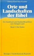 Orte und Landschaften der Bibel. Der Süden di Othmar Keel edito da Benziger Verlag GmbH