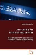 Accounting for Financial Instruments di Rebecca Chyi Woan Tan edito da VDM Verlag Dr. Müller e.K.