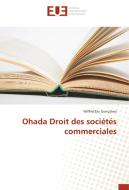 Ohada Droit des sociétés commerciales di Wilfrid Eric Gonçalves edito da Editions universitaires europeennes EUE