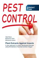 Plant Extracts Against Insects di Hala Mead, Mohamed Taha, Mohamed Gamal edito da SPS