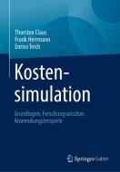 Kostensimulation di Thorsten Claus, Enrico Teich, Frank Herrmann edito da Springer-Verlag GmbH