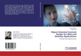 Object Oriented Controls Design for Web and Desktop Applications di Ammar Hawbani, Xingfu Wang edito da LAP Lambert Academic Publishing