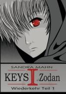 Keys of Zodan: Wiederkehr 1 di Sandra Mahn edito da Books on Demand
