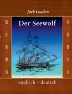 Der Seewolf di Jack London edito da Books on Demand