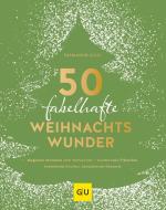 50 kleine Weihnachtswunder di Fatmanur Kilic edito da Graefe und Unzer Verlag
