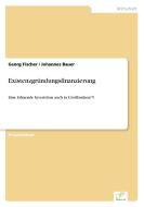 Existenzgründungsfinanzierung di Georg Fischer, Johannes Bauer edito da Diplom.de
