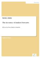 The Accuracy of Analyst Forecasts di Patrick J. Butler edito da Diplom.de