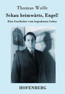 Schau heimwärts, Engel di Thomas Wolfe edito da Hofenberg