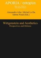 Wittgenstein and Aesthetics edito da Gruyter, Walter de GmbH