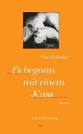 Es begann mit einem Kuss di Karin Kallmaker edito da Krug & Schadenberg