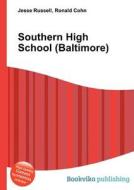 Southern High School (baltimore) edito da Book On Demand Ltd.