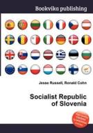 Socialist Republic Of Slovenia edito da Book On Demand Ltd.