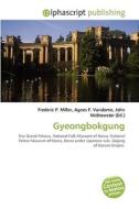 Gyeongbokgung di #Miller,  Frederic P. Vandome,  Agnes F. Mcbrewster,  John edito da Vdm Publishing House