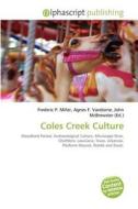 Coles Creek Culture edito da Vdm Publishing House