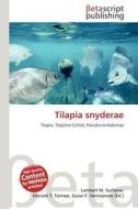Tilapia Snyderae edito da Betascript Publishing